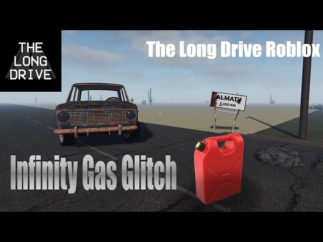 !! FIXED !! The Infinity Gas Glitch Tutorial | The Long Drive Roblox