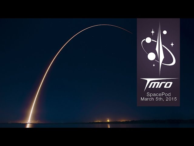 SpaceX Launches Boeing's First Ion Satellites - Space Pod 03/05/15