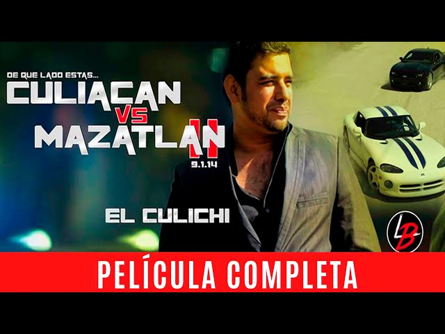 Culiacan Vs Mazatlan 2 - LA PELICULA (COMPLETA Y GRATIS) CORRIDOS 2023 en ESPAÑOL