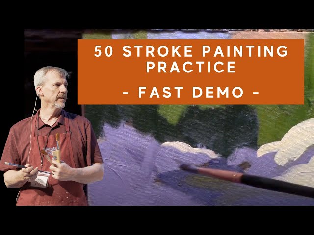 How to - My 50 Stroke Practice Painting