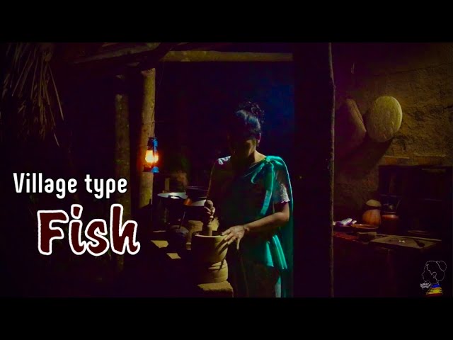 An evening of village life during the rainy season | Cooking fish in village home