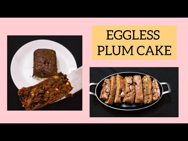 EGGLESS PLUM CAKE RECIPE | EASY PLUM CAKE AT HOME | CHITRA SANYAL