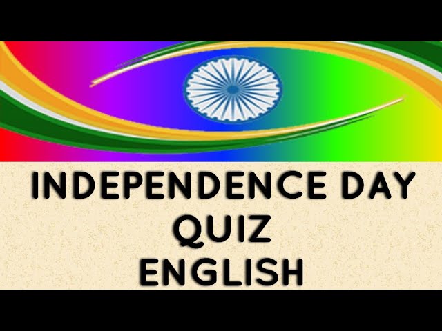 Independence Day  Quiz  in English 2020