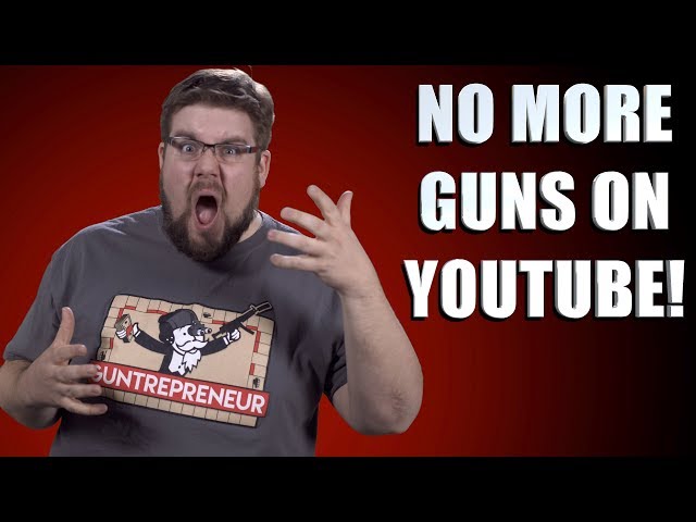 YouTube Anti-Gun Policy - The Fight Begins: Day 1