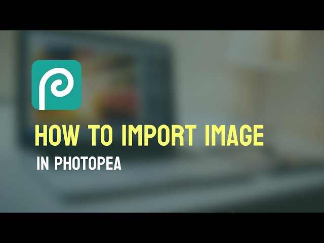 How to Import an Image into Photopea | Photopea