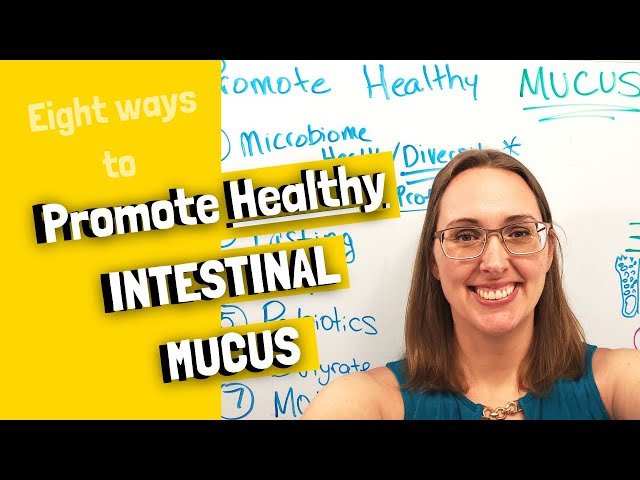 8 Ways to Promote Healthy Intestinal Mucus and Heal Leaky Gut Syndrome