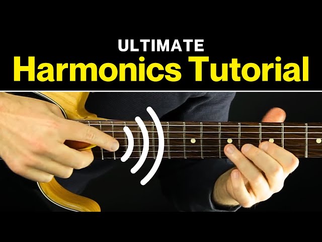 Guitar Harmonics (In-depth guide) - Easy, Pure, & Beautiful Sound!