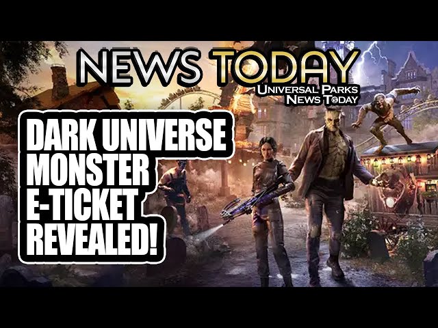 Dark Universe Monster E-Ticket Revealed for Epic Universe, New Nighttime Shows