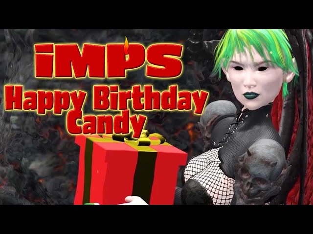 😈 iMPS: A Hell of a Life | 5. Happy Birthday Candy