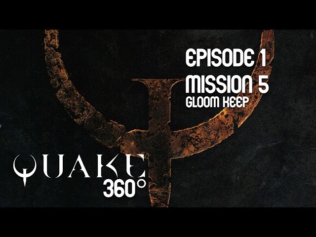 Quake Gameplay in 360°: E1M5