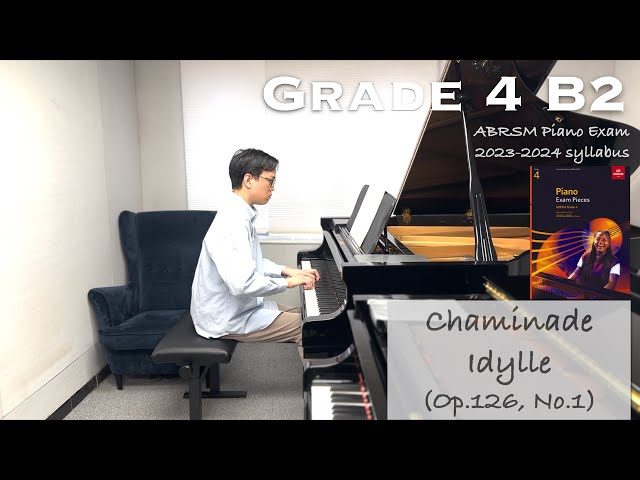 Grade 4 B2 | Chaminade - Idylle (Op.126, No.1) | ABRSM Piano Exam 2023-2024 | Stephen Fung 🎹