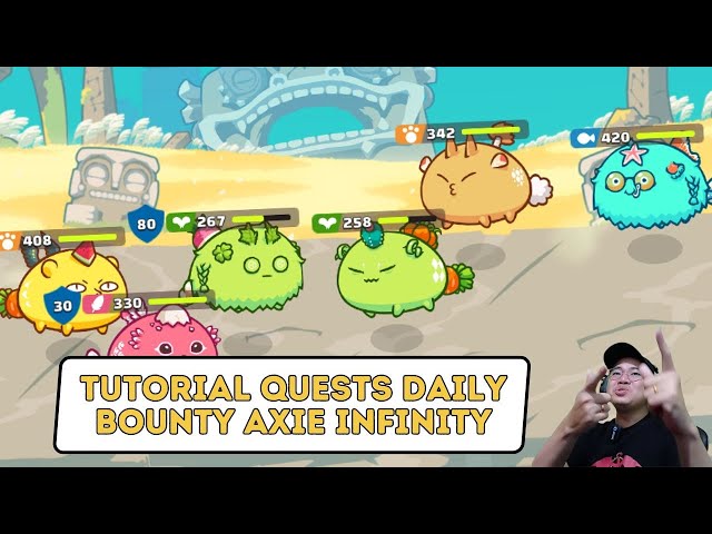Tutorial Quests Daily Bounty || Axie Infinity - Episode 434