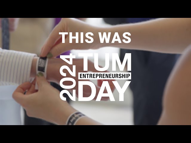 TUM Entrepreneurship Day 2024 Aftermovie