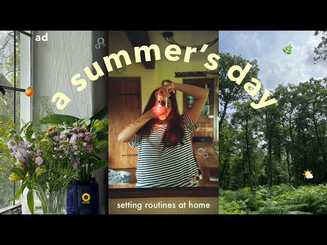 a summer's day 🫧 setting routines at home