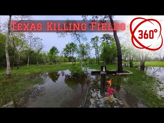 The Texas Killing Fields in 360!!!