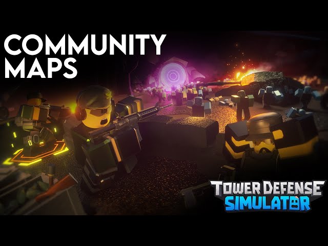 Tower Defense Simulator: Community Maps!