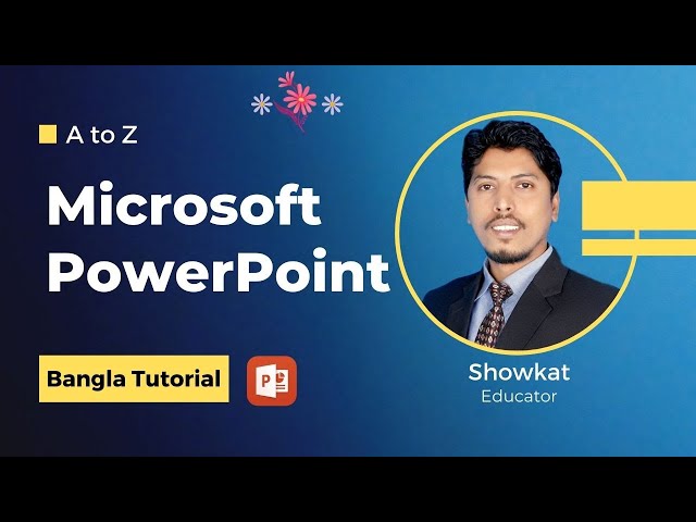 PowerPoint Slide Show Tutorial in Bangla | PPT Bangla - A to Z