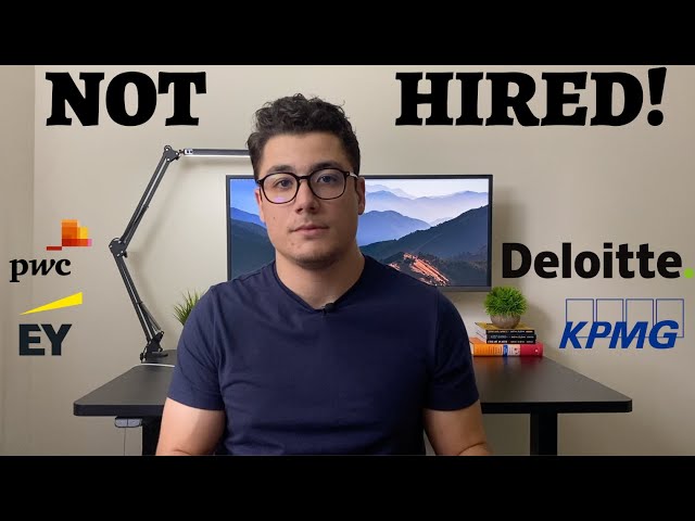 Why the Big 4 Firms Won't Hire You
