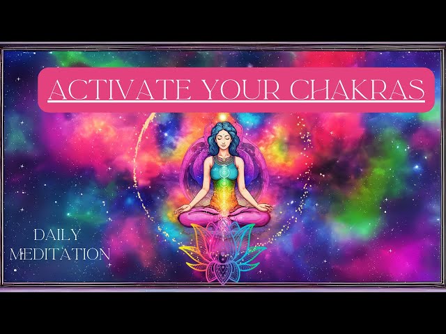 Activate Your Chakras Colorfully 🧘🌈||Daily Meditation Music For  Seven Chakra Alignment