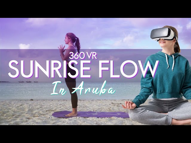 360 VR Yoga | Sunrise Flow on the Beach in Aruba