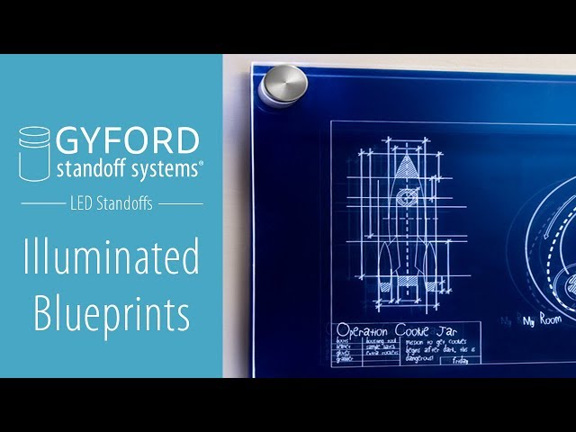 Illuminated Blueprints Using Gyford LED StandOffs