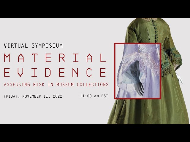 Material Evidence Symposium, Talk 1 | “Assessing Risk in the Collection of The Museum at FIT”