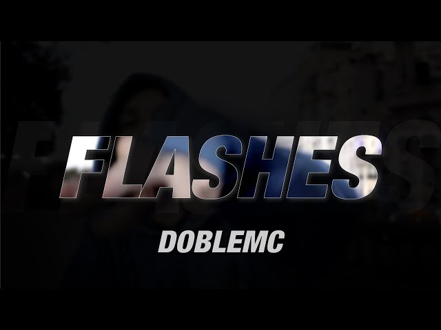 DOBLEMC | FLASHES | ONE SHOT