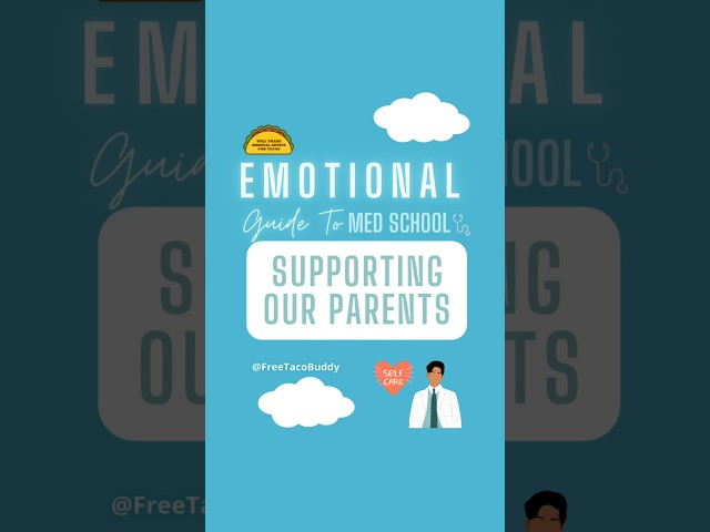 Emotional Guide to Medical School: Supporting Our Parents