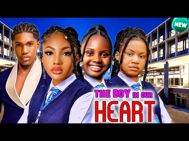 The Boy In Our Heart(NEW RELEASED)- 2024 Nigerian Movie