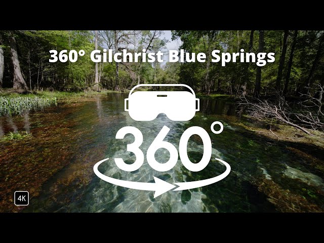 360 Degree - Gilchrist Blue Springs - VR Experience - LET'S YAK - Get Up And Go Kayaking