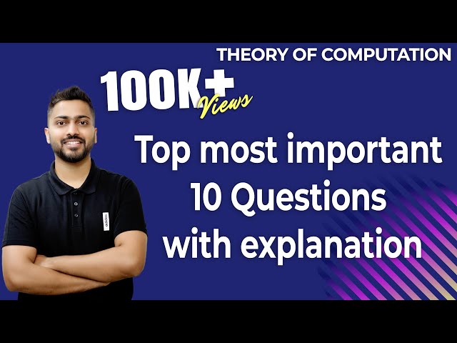 Lec-42: TOC Most Imp 10 Questions with explanation | 10 Questions for every exam