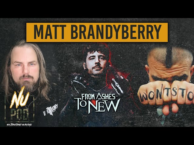 NU POD | Matt Brandyberry (From Ashes To New) "The 'Hate Me Too' Video is Shutdown in Many Countries