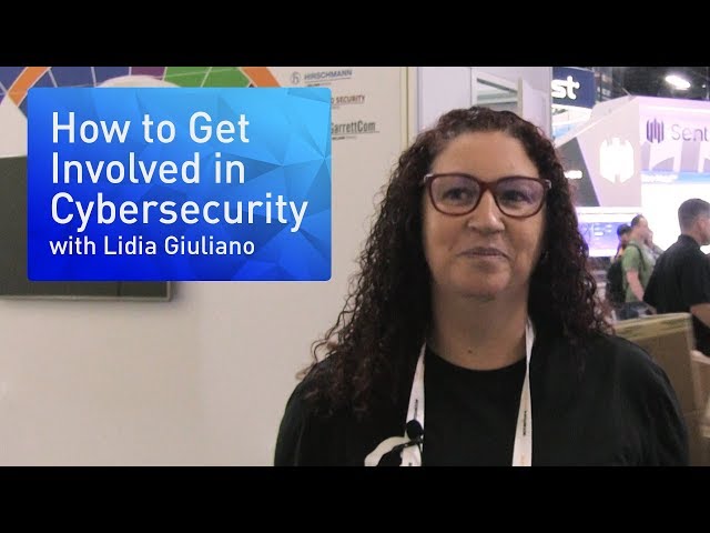 How to Get Involved in Cybersecurity with Lidia Giuliano