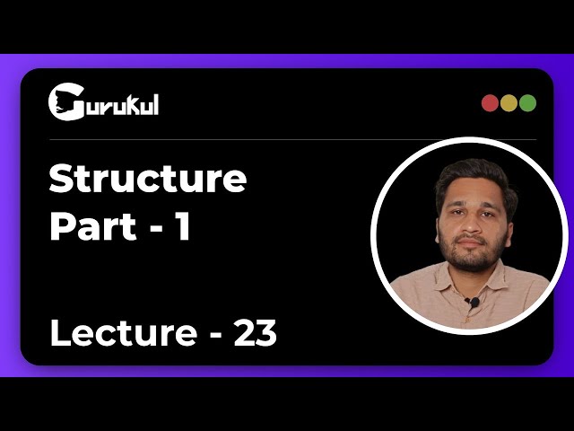 Lecture 23 | Demystifying C Structures | C Programming By Girish Garg