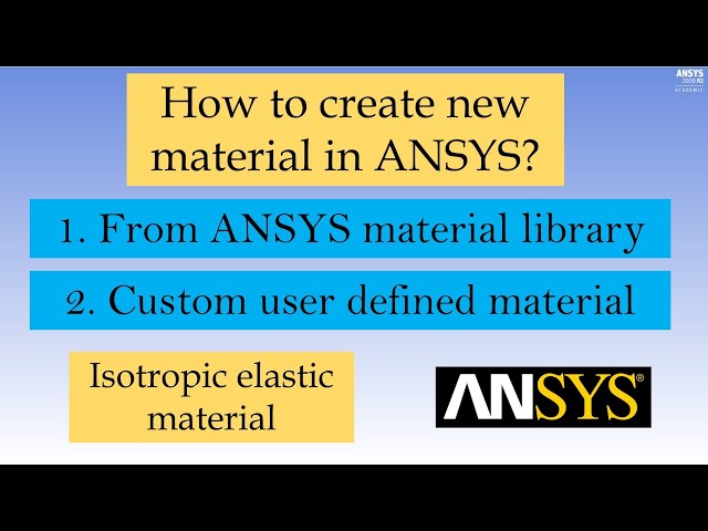 How to add new material in ANSYS workbench | ANSYS tutorials for beginners