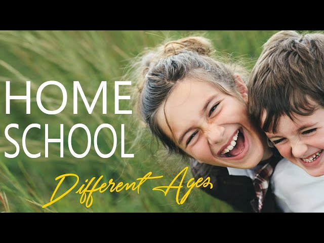 Home School Multiple Ages