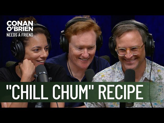 Matt Gourley Shares The "Chilled Chum" Recipe | Conan O'Brien Needs A Friend