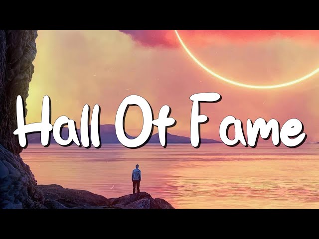 Hall Of Fame - The Script (Lyrics) || Jennifer Lopez, Ed Sheeran... (MixLyrics)