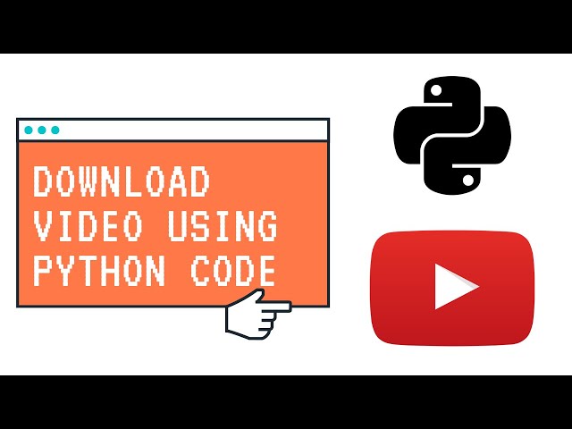 How to download Youtube video & streams on PC using Python - Youtube Video Downloader