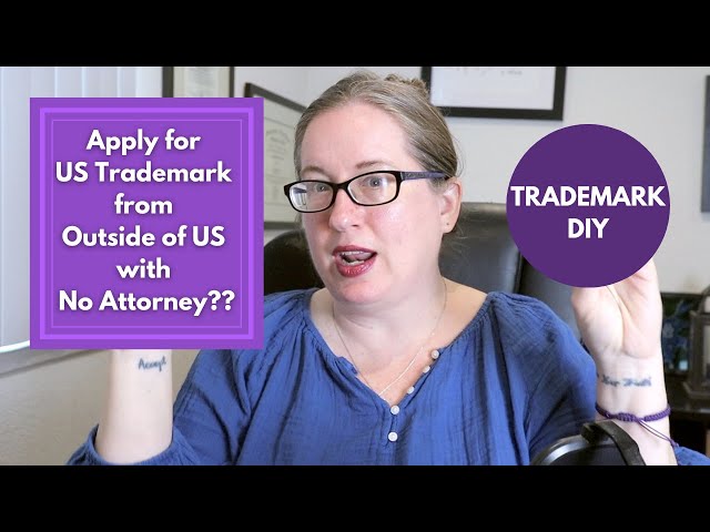 Can You Apply for US Trademark from Outside US with No Attorney? | file USPTO trademark from abroad