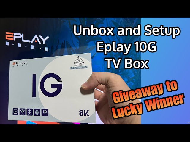 Free TV Box - Unbox, Setup and Install Eplay 10G