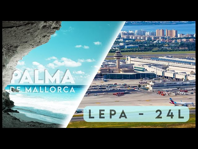 Approach and Landing in PALMA DE MALLORCA - 3D Map [B737-800]