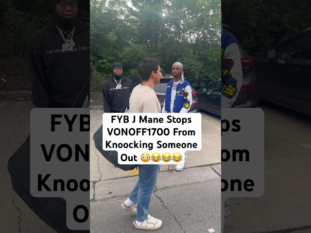 FYB J Mane stops VonOff1700 From Knocking Someone Out 😂😳