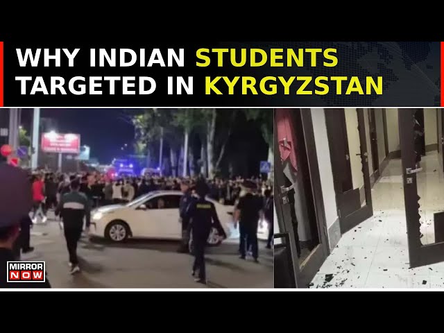 Mob Violence In Kyrgyzstan: Indian Students Asked To Stay Indoors | Indian Students