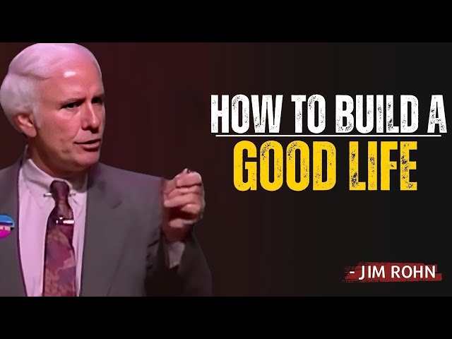 Jim Rohn - How To Build Good Habits - Powerful Motivational Speech