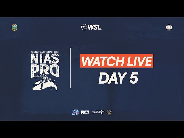 WATCH LIVE Nias Pro 2024 - Day 5