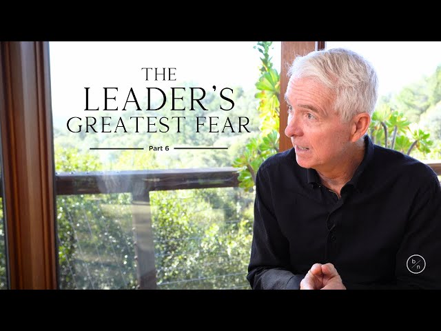 “You’re Only as Sick as Your Secrets” - The Greatest Fear for Leaders | John Ortberg & Alan George