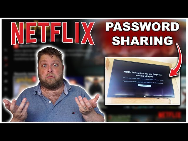 NETFLIX Finally End password sharing... Or have they?