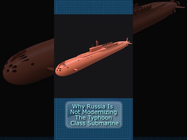 Why Russia Is Not Modernizing The Typhoon Class Submarine #shorts