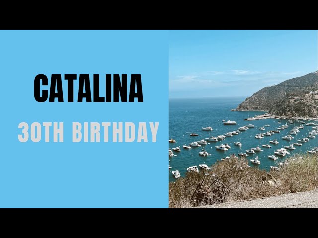 Catalina for the Normal People | 30th Birthday | Zane Grey Pueblo